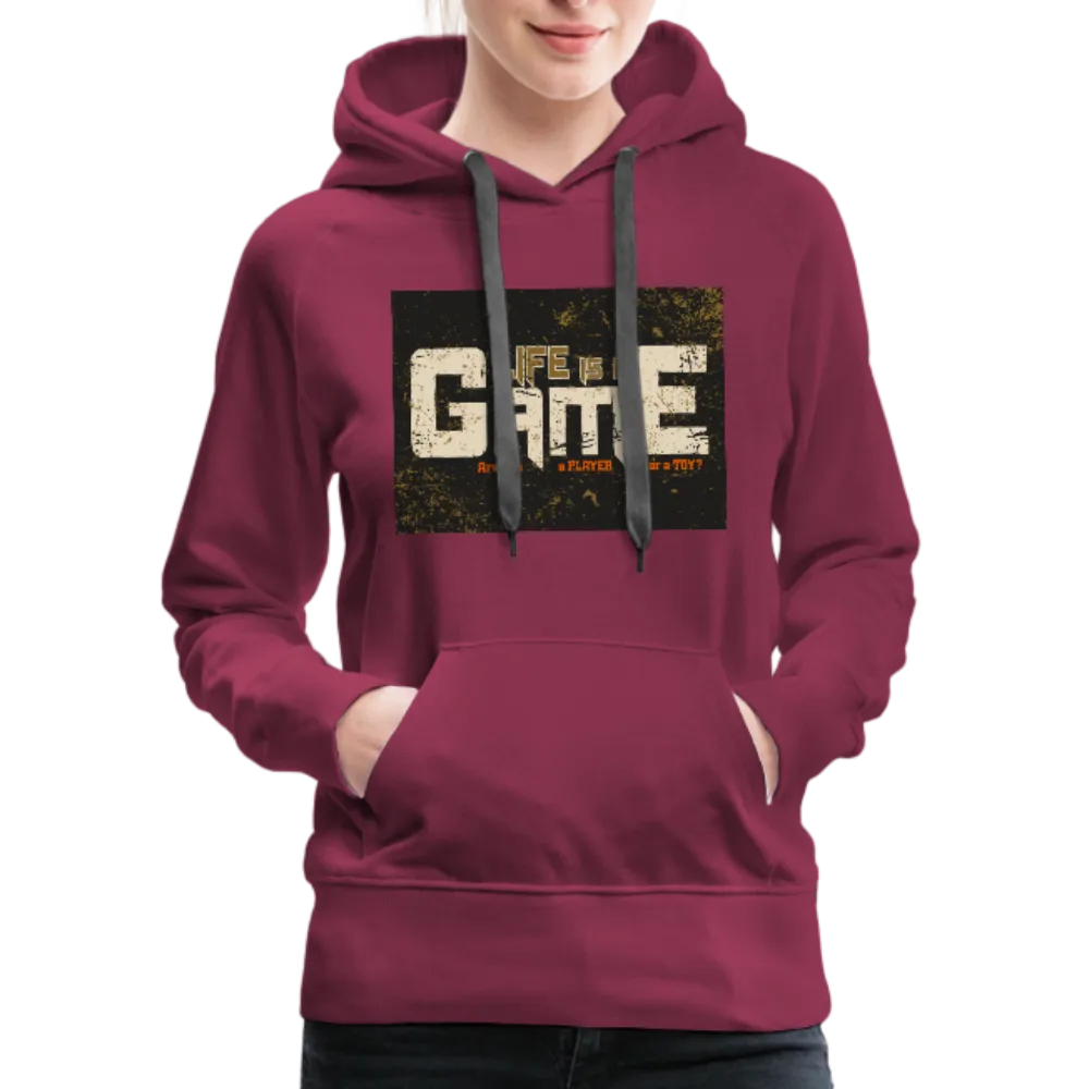 Life Is A Game Women’s Premium Hoodie