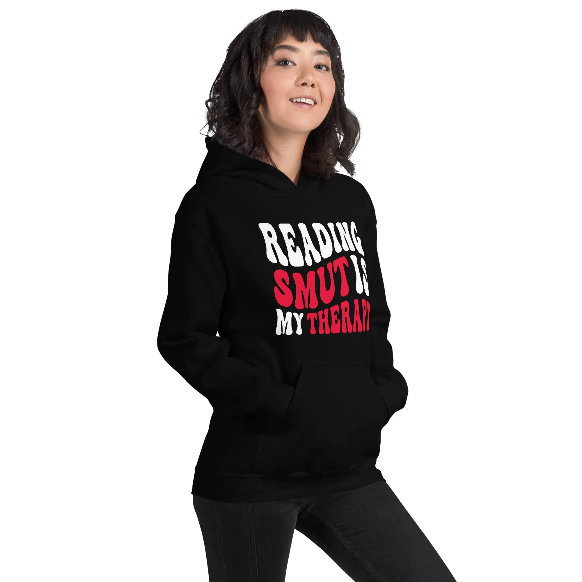 Reading Smut is My Therapy Hoodie